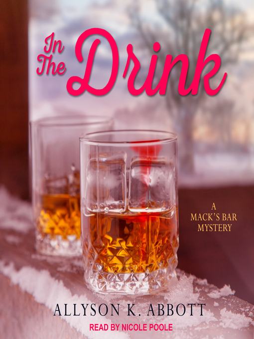 Title details for In the Drink by Allyson K. Abbott - Available